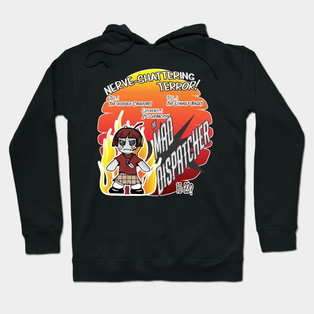 The Mad Dispatcher Hoodie by Renegade Rags